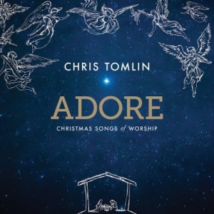 Adore by Chris Tomlin