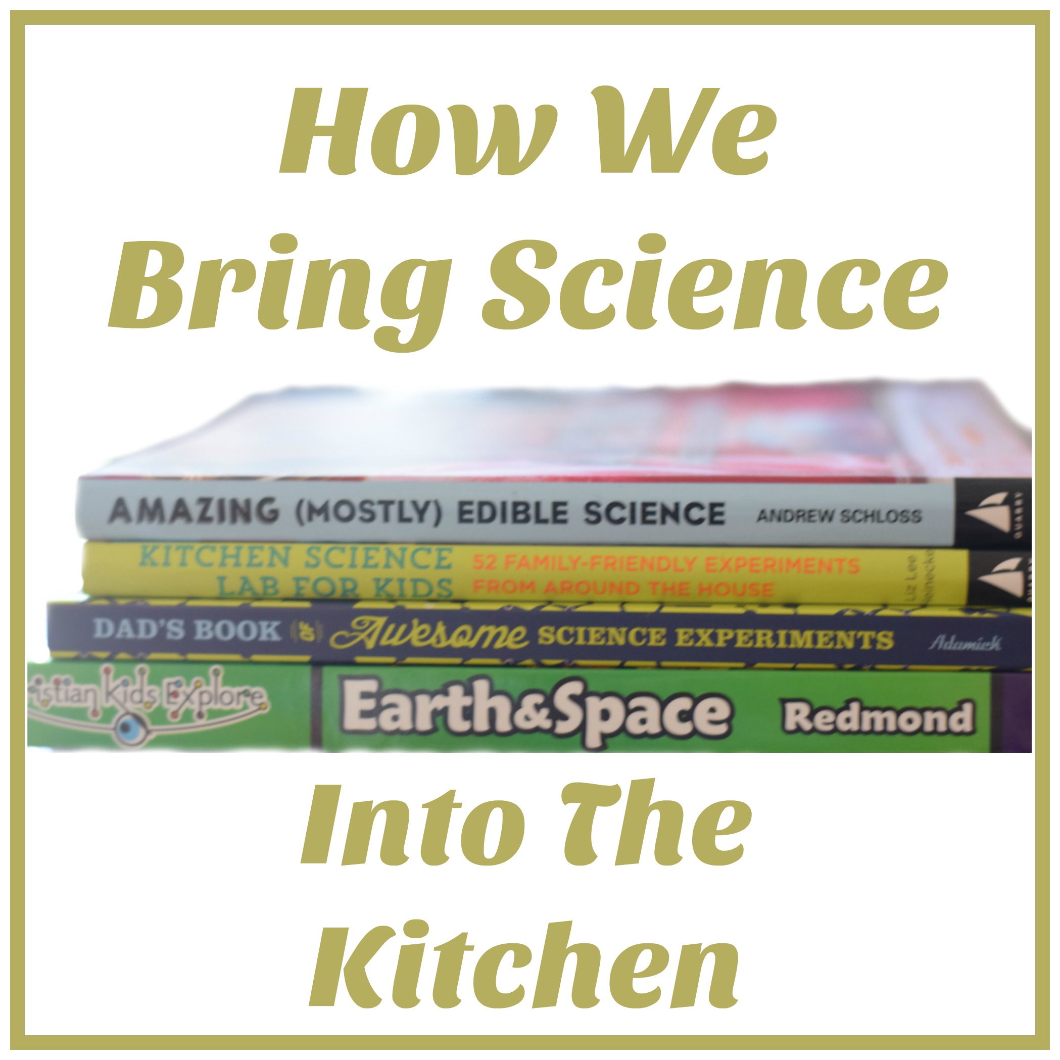 How We Bring Science Into The Kitchen
