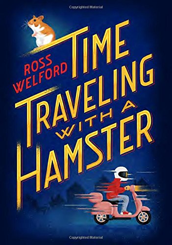 Time Traveling With A Hamster - Recommended Age 8-12